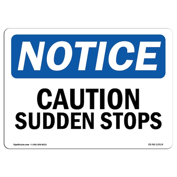 OSHA Notice, 3.5" Width, Decal, 3.5" W, 5" L, Landscape, PK10, Caution Sudden Stops Sign